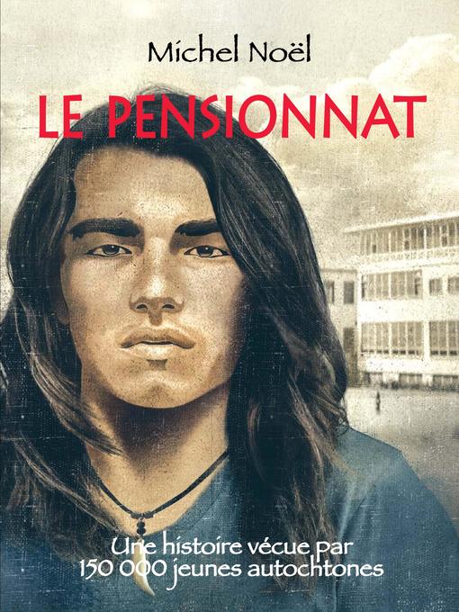 Title details for Le pensionnat by Michel Noël - Available
